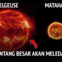 Bintang Betelgeuse, si Raksasa Merah yang Sekarat