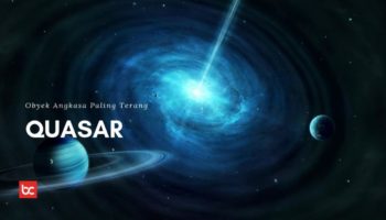 Fakta Menarik Quasar! Obyek Paling Terang di Alam Semesta