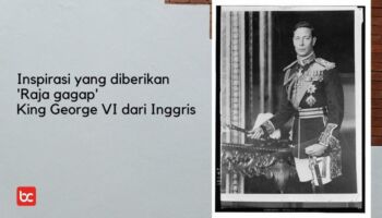 Kisah King George VI, ‘Raja Gagap’ yang Menginspirasi