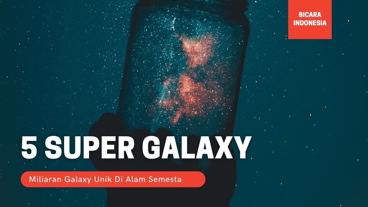 5 Galaksi Unik Ini Wajib Kamu Tahu Galaksi Super