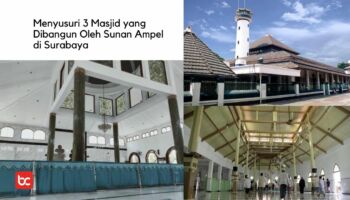3 Masjid yang Dibangun Oleh Sunan Ampel di Surabaya