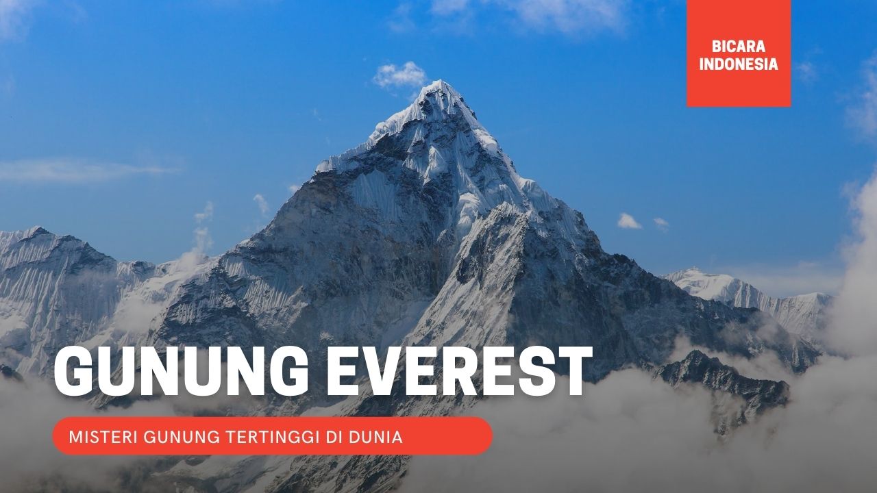 5 Misteri Gunung Everest yang Harus Kamu Tahu